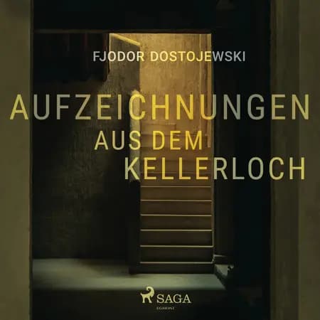Aufzeichnungen aus dem Kellerloch af Fjodor Dostojewski
