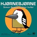 Hjørnebjørne 14 - Simon Spætte hakker huler af Niels Valentin