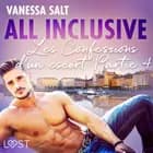 All inclusive - Les Confessions d’un escort Partie 4 af Vanessa Salt