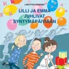 Lilli ja Emma juhlivat syntymäpäiviään af Line Kyed Knudsen