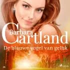 De blauwe vogel van geluk af Barbara Cartland