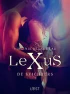 LeXuS: De Stichters - Een erotische dystopie af Virginie Bégaudeau