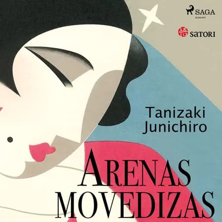 Arenas movedizas af Junichiro Tanizaki