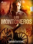 Los montoneros af Eduardo Gutiérrez