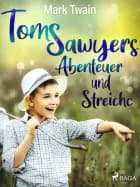 Tom Sawyers Abenteuer und Streiche af Mark Twain