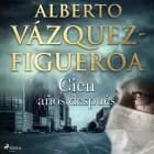 Cien años después af Alberto Vázquez Figueroa