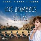 Los hombres de las sillas af Jordi Sierra i Fabra