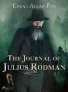 The Journal of Julius Rodman af Edgar Allan Poe