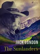 The Sunlanders af Jack London