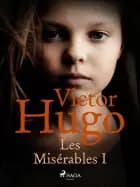 Les Misérables I af Victor Hugo