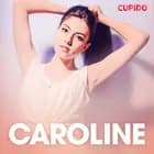Caroline - erotisk novelle af Cupido