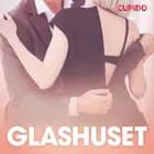 Glashuset – erotiske noveller af Cupido
