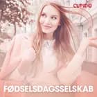 Fødselsdagsselskab - erotiske noveller af Cupido