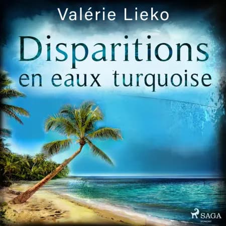 Disparitions en eaux turquoise af Valérie Lieko