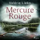 Mercure Rouge af Valérie Lieko