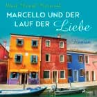Marcello und der Lauf der Liebe af Mark David Hatwood