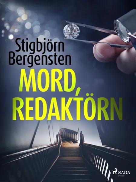 Mord, redaktörn af Stigbjörn Bergensten