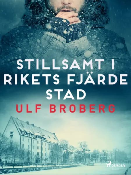 Stillsamt i rikets fjärde stad af Ulf Broberg
