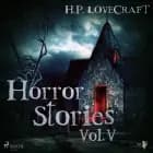 H. P. Lovecraft - Horror Stories Vol. V af H. P. Lovecraft