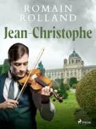 Jean-Christophe (Intégrale) af Romain Rolland