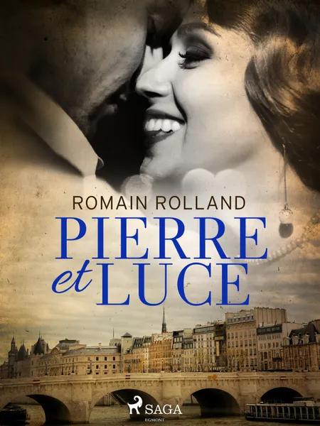 Pierre et Luce af Romain Rolland
