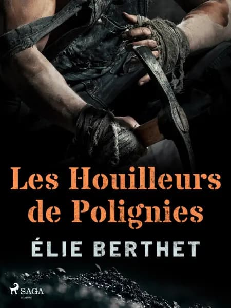 Les Houilleurs de Polignies af Élie Berthet