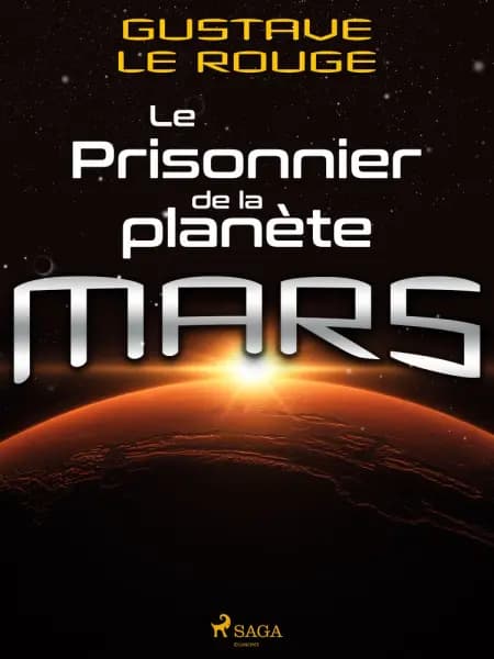 Le Prisonnier de la planète Mars af Gustave Le Rouge