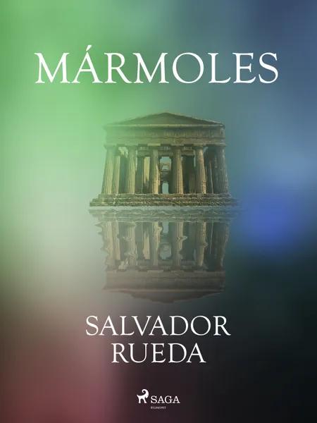 Mármoles af Salvador Rueda