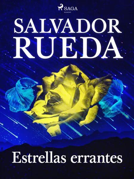 Estrellas errantes af Salvador Rueda