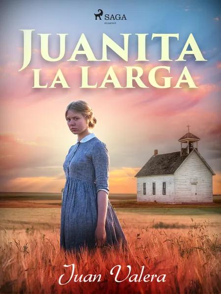 Juanita la Larga af Juan Valera