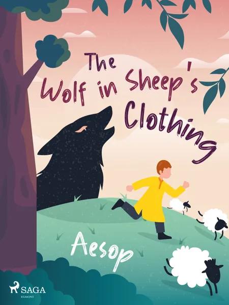 The Wolf in Sheep's Clothing af Aesop