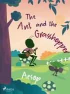 The Ant and the Grasshopper af Aesop