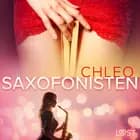 Saxofonisten - erotisk novell af Chleo