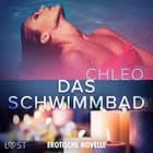 Das Schwimmbad - Erotische Novelle af Chleo