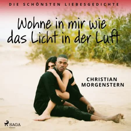 Wohne in mir wie das Licht in der Luft. Die schönsten Liebesgedichte af Christian Morgenstern
