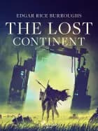 The Lost Continent af Edgar Rice Burroughs