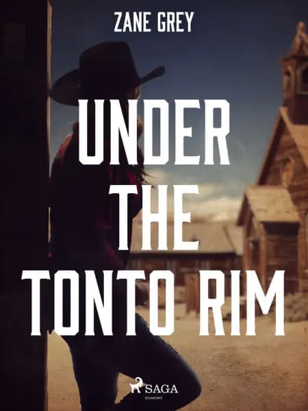 Under the Tonto Rim af Zane Grey