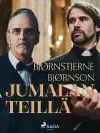 Jumalan teillä af Bjørnstjerne Bjørnson