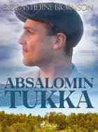 Absalomin tukka af Bjørnstjerne Bjørnson