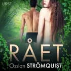 Rået - erotisk novell af Ossian Strömquist