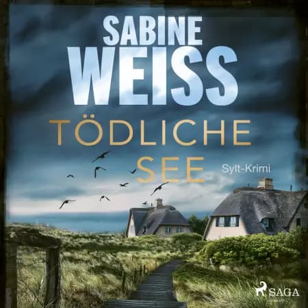 Tödliche See: Sylt-Krimi (Liv Lammers, Band 5) af Sabine Weiß