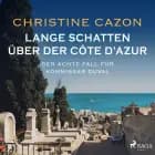 Lange Schatten über der Côte d’Azur. Der achte Fall fur Kommissar Duval af Christine Cazon