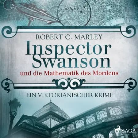 Inspector Swanson und die Mathematik des Mordens - Ein viktorianischer Krimi af Robert C. Marley