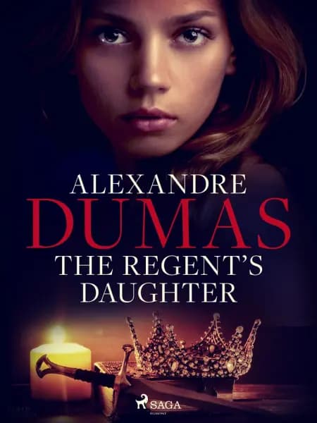 The Regent's Daughter af Alexandre Dumas