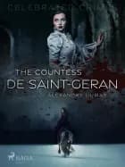 The Countess De Saint-Geran af Alexandre Dumas