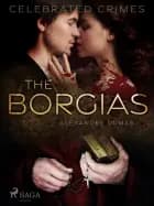 The Borgias af Alexandre Dumas