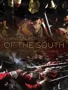 Massacres of the South af Alexandre Dumas