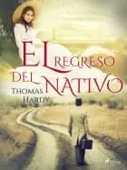 El regreso del nativo af Thomas Hardy