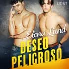 Deseo Peligroso af Elena Lund