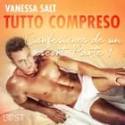Todo incluido - Confesiones de un escort Parte 1 af Vanessa Salt
